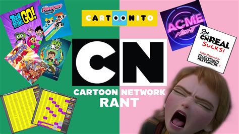 Cartoon Network Rant Youtube