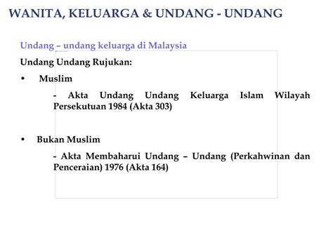 Menyediakan perkhidmatan, memupuk kefahaman dan mendidik masyarakat. PPT - Wanita, Keluarga & Undang - Undang PowerPoint ...