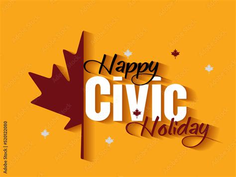 Happy Civic Holiday Civic Holiday Canada Federal Canadian Holiday
