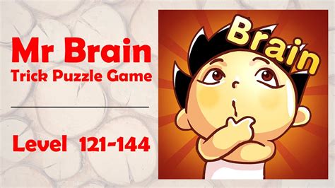 Average rating:0out of5stars, based on0reviews. Mr Brain - Trick Puzzle Game | Level 121-144 | Level Games ...
