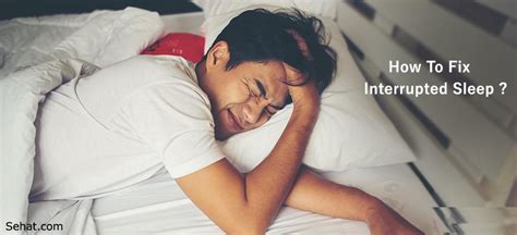 How To Fix Interrupted Sleep Know The Tips