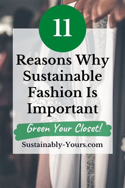 11 reasons why sustainable fashion is important sustainable fashion sustainability