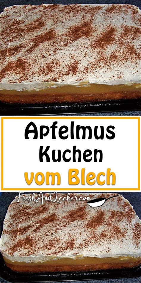 Maybe you would like to learn more about one of these? Apfelmus Kuchen vom Blech - Fresh Lecker