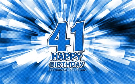 Download Wallpapers Happy 41st Birthday 4k Blue Abstract Rays