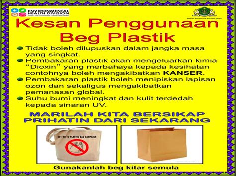 Penjual makanan haiwan, benchawan kamta, 38, menyambut baik langkah mengharamkan penggunaan beg plastik sekali guna dan mencadangkan. Kesan Buruk Penggunaan Beg Plastik