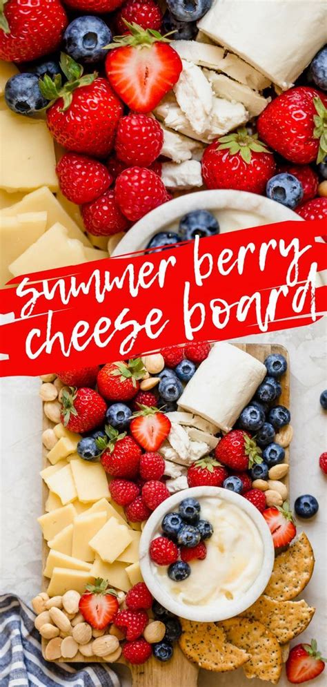 Summer Berry Cheese Board In 2020 Summer Appetizers Easy Best