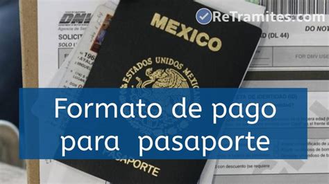 Formato De Pago Para Pasaporte 【guía Oficial 2021