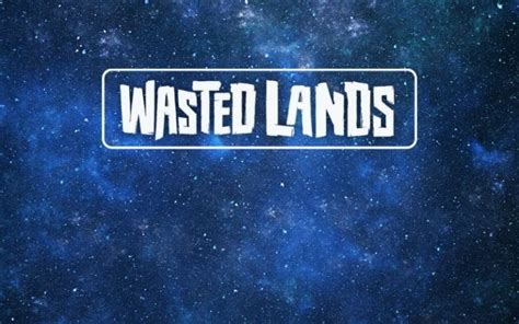 Wasted Lands Alpha Release Coming Soon Prizes To Be Claimed