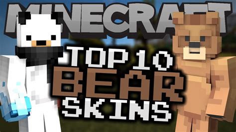 Top 10 Minecraft Bear Skins Best Minecraft Skins Youtube