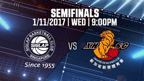 Siglap Vs Xin Hua Sports Club I National Basketball League 2017 🏀 Semi