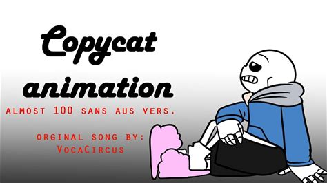 Copycat Undertale Sans Aus Animation Almost 100 Youtube