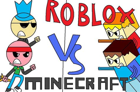 Roblox Vs Minecraft By Flamerose97 On Deviantart