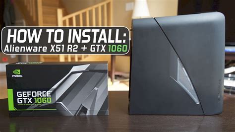 Page 1 alienware x51 r2 owner's manual regulatory model: How to Install: Alienware X51 R2 + nVidia Gefore GTX 1060 ...