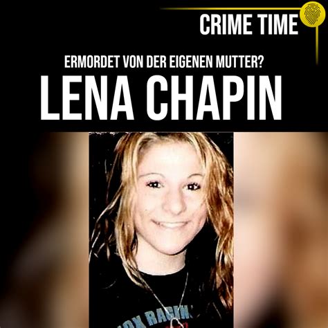 Ermordet von der eigenen Mutter? Lena Chapins mysteriöses Verschwinden