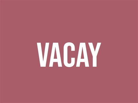 What Does Vacay Mean Meaning Uses And More Fluentslang