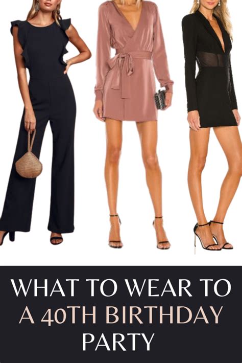 What To Wear To A 40th Birthday Party Outfits And Ideas