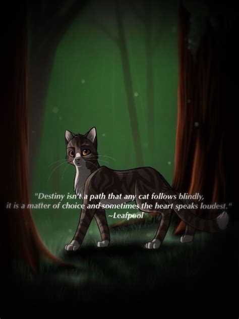 My Edit With One Of My Favorite Quotes From Leafpool Warrior Cats