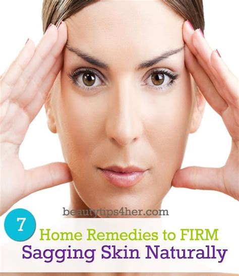 7 Home Remedies To Firm Sagging Skin Naturally Beauty And Makeup Tips Sagging Skin Beauty