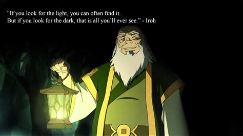 Powerful collection of profoundly inspirational uncle iroh quotes will challenge the way you think, change the way you live and transform your whole life. "If you look for the light......" - Iroh 1920x1080 : QuotesPorn