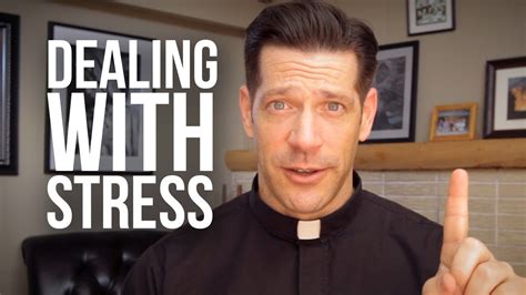 Fr Mike Schmitz Stress Is It Healthy Or Dangerous Video Brown