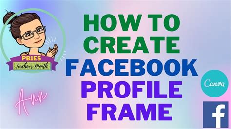 How To Create Facebook Profile Frame Using Canva Publish Photo Frame Tagalog Youtube