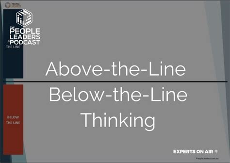 Above The Line Below The Line Thinking People Leaders