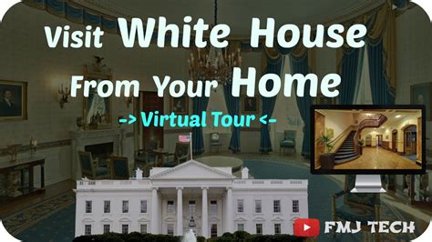 Visit White House From Your Home Virtual Tour Youtube