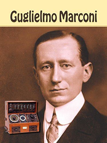 Guglielmo Marconi Biografie Biographien Portal