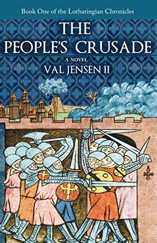 The Peoples Crusade By Val Jensen Ii Goodreads