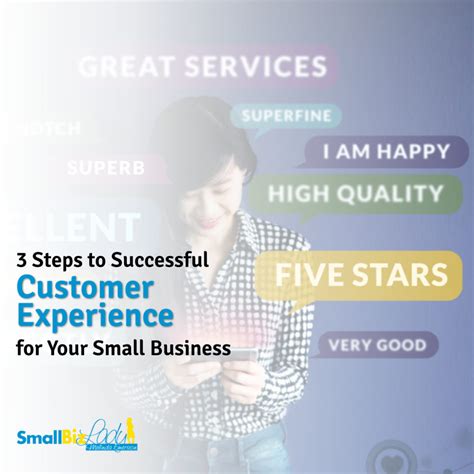 3 Steps To Successful Customer Experience For Your Small Business