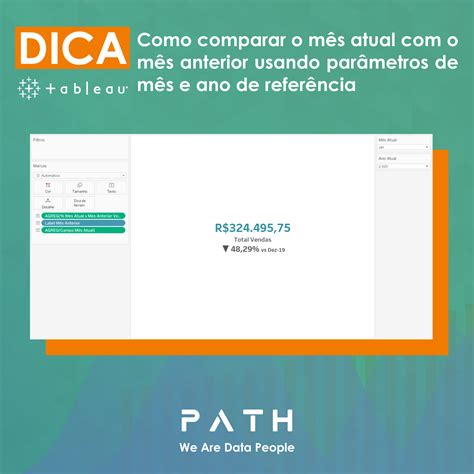 P A T H Dicas Tableau Como comparar o mês atual com o mês anterior