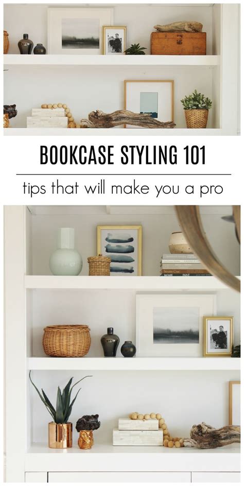 Bookcase Styling 101simple Tips That Will Make You A Pro Decorating