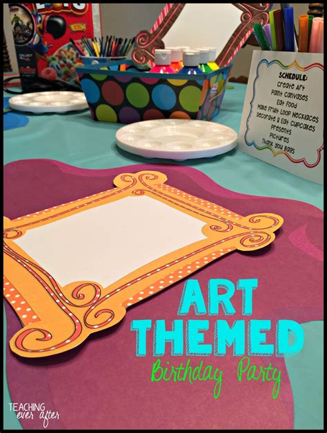 Art Themed Birthday Party Teaching Ever After