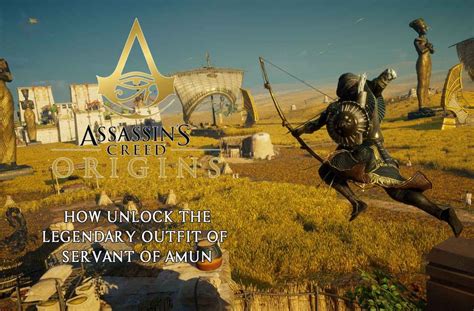 Assassins Creed Origins How Unlock The Legendary Outfit Servant Of Amun