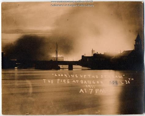 Looking Up The Stream The Fire At Bangor 1911 Maine Memory Network