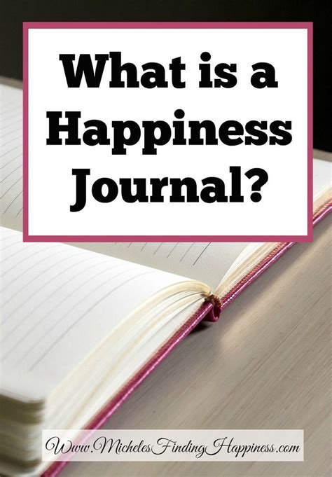 What Is A Happiness Journal Happiness Journal Finding Happiness