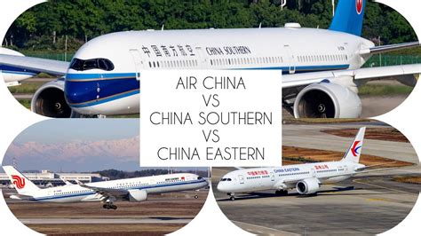 Air China Vs China Southern Vs China Eastern Which Chinese Airlines