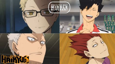 Who Is The Best Middle Blocker Haikyu Youtube