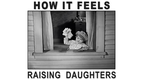 How It Feels Raising Daughters Youtube