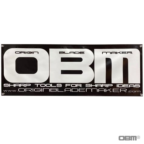 Obm Vinyl Wall Banner 17x47 Origin Blade Maker