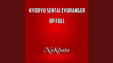 Kyoryu Sentai Zyuranger OP Full YouTube