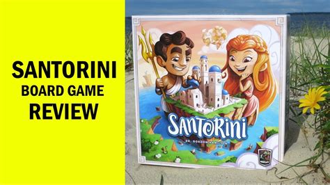 Santorini Board Game Review And Runthrough Including Golden Fleece