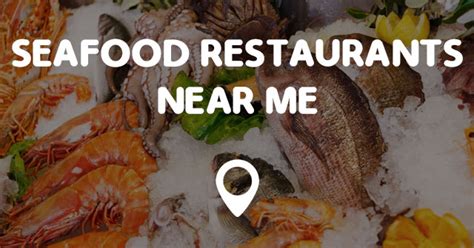 Get hours, directions, deals and more for seafood near me. Seafood Restaurants Around Me | Best Restaurants Near Me