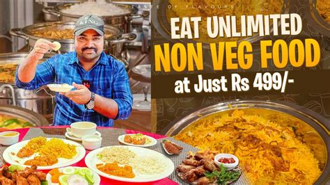 499 Rs Unlimited Non Veg Buffet In Vizag Vizag Best Place For Lunch Unlimited Food Youtube