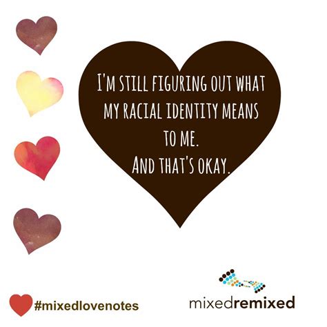 Mixed Love Notes Im Still Figuring Out What My Racial Identity Means