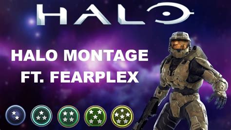 Halo Montage Ft Fearplex Youtube