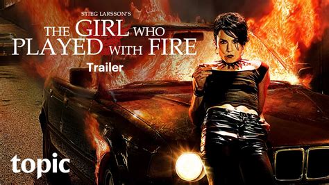 the girl who played with fire trailer topic youtube