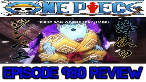 One Piece Episode 980 Review Jinbei Arrives In Wano Youtube