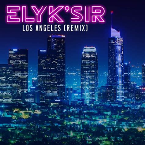 Stream The Midnight Los Angeles Elyksir Remix By Elyksir Listen
