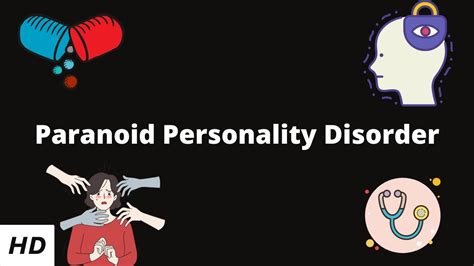 Paranoid Personality Disorder Causes Signs And Symptoms Diagnosis And Treatment Youtube